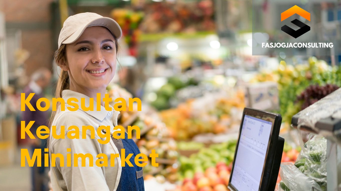 Konsultan Minimarket Manfaat dan Tips Menemukan yang Tepat